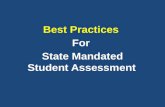 Best Practices  For  State Mandated Student Assessment