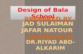 Design of  Bala  School