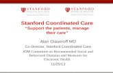 Records Stanford Coordinated Care “Support the patients, manage their care”