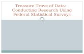 Treasure Trove of Data:   Conducting Research Using Federal Statistical Surveys