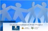 Dual Accreditation Pilot Project