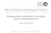 Randomisation  ceremonies: from ping-pong to football matches
