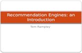 Recommendation Engines: an Introduction