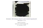 Broken Windows-teorin och testningsskuld Version 1.0