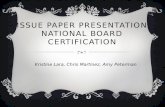 Issue Paper Presentation National Board Certification