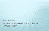 Trench Warfare and New Machinery