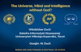 The Universe, Mind and Intelligence without God?