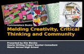 Melding Creativity, Critical Thinking and Community