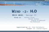W IND –2–  H 2 O MECH  4020 :   Design  II Group 12:    Jeffrey  Allen