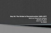 Day  92 :  The Ordeal of Reconstruction 1865-1877
