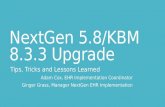 NextGen 5.8/KBM 8.3.3 Upgrade
