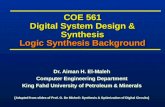 COE 561 Digital System Design & Synthesis Logic Synthesis Background