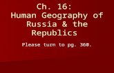 Ch. 16:  Human Geography of Russia & the Republics
