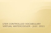 LTER Controlled Vocabulary Virtual  WaterCooler  - July, 2011
