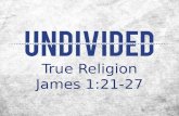 True Religion James 1:21-27