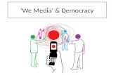 ‘We Media’ & Democracy