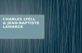 CHARLES LYELL  & JEAN-BAPTISTE LAMARCK