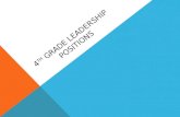 4 th  Grade leadership positions