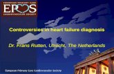 Controversies in heart failure diagnosis Dr.  Frans Rutten , Utrecht, The Netherlands