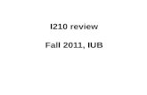 I210  review Fall 2011, IUB