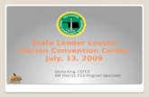 State Leader Lesson Clarion Convention Center July, 13, 2009