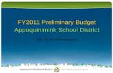 FY2011 Preliminary Budget Appoquinimink School District July 13, 2010 Presentation