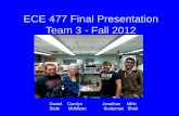 ECE 477 Final Presentation Team 3    Fall 2012