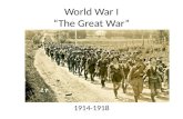 World War I “The Great War”