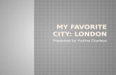 My Favorite City:  london