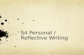 S4 Personal / Reflective Writing