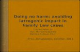 Doing no harm: avoiding iatrogenic impact in  Family Law cases