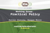 Working Group:  Practical Policy Rainer Stotzka, Reagan Moore