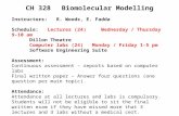 CH 328  Biomolecular Modelling Instructors:  R. Woods ,  E.  Fadda