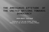 The  ambiguous attitude   of the united nations towards  democracy