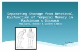 Separating Storage from Retrieval Dysfunction of Temporal Memory in Parkinson’s Disease