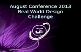 August Conference 2013 Real World Design Challenge