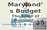 Maryland’s Budget The Smell of Gunsmoke