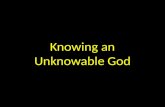 Knowing an Unknowable God