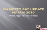 Palmetto Bay  Update March 2010