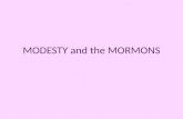 MODESTY and the MORMONS