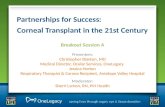 Partnerships for Success:                          Corneal Transplant in the 21st Century