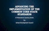 Advancing the Implementation of the Common Core State Standards