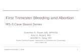 First Trimester Bleeding and Abortion MS-3 Case Based Series