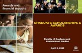 GRADUATE SCHOLARSHIPS & AWARDS Faculty of Graduate and  Postdoctoral Studies April 6, 2010