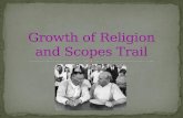 Growth of Religion and Scopes Trail