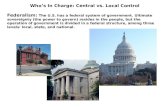 Who’s In Charge: Central vs. Local Control