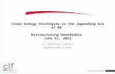 Clean Energy Strategies in the Impending Era of NG  Restructuring Roundtable  June 15, 2012