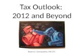 Tax Outlook:  2012 and Beyond