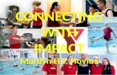 CONNECTING WITH IMPACT Marilyn H.Y. Hovius