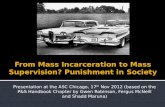From Mass Incarceration to Mass Supervision? Punishment in Society